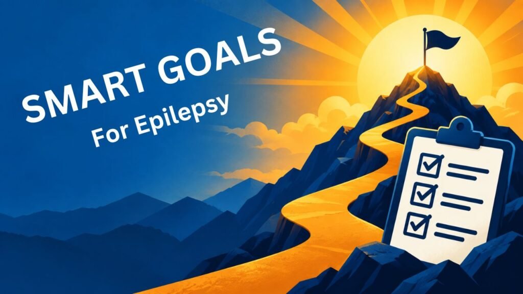 SMART goals thumbnail for living with epilepsy video
